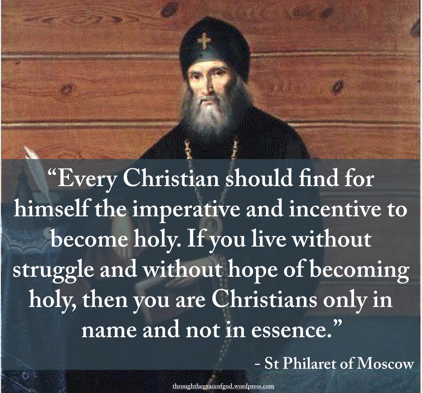 every-christian-should-find-for-himself-the-imperative-and-incentive-to-become-holy-if-you-live-without-struggle-and-without-hope-of-becoming-holy-then-you-are-christians-only-in-name-and-n
